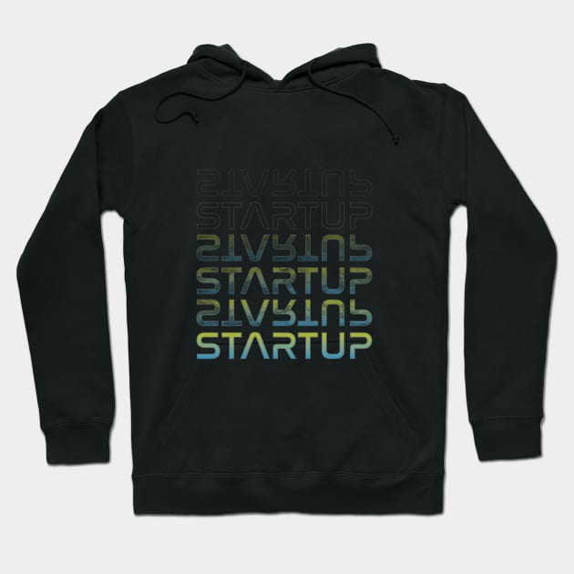 Startup Hustle Hoodie by aTEEtude